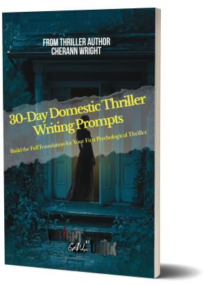 30 Days to Your First Domestic Thriller: A Guided Prompt Journey